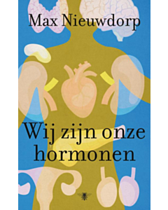 Wij zijn onze hormonen