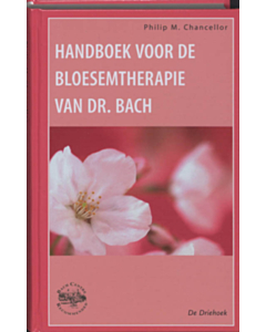 Hanboek voor de Bloesemtherapie van Dr.Bach