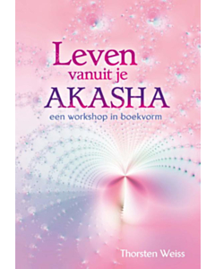 Leven vanuit je Akasha